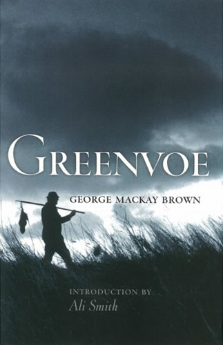 Greenvoe by George Mackay Brown