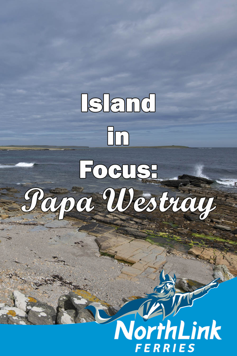 Island in focus: Papa Westray