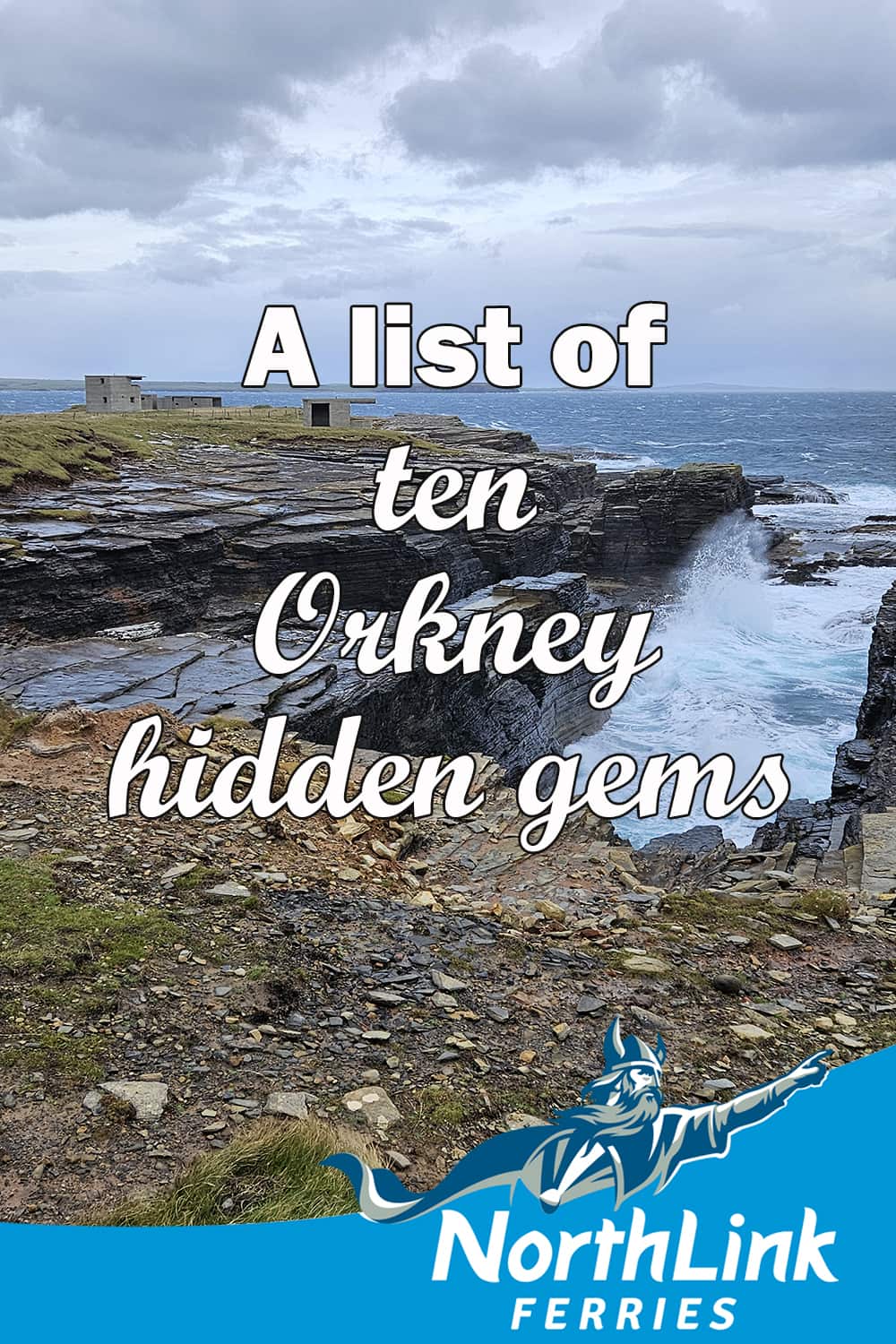 A list of ten Orkney hidden gems