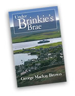 George Mackay Brown - Under Brinkie's Brae